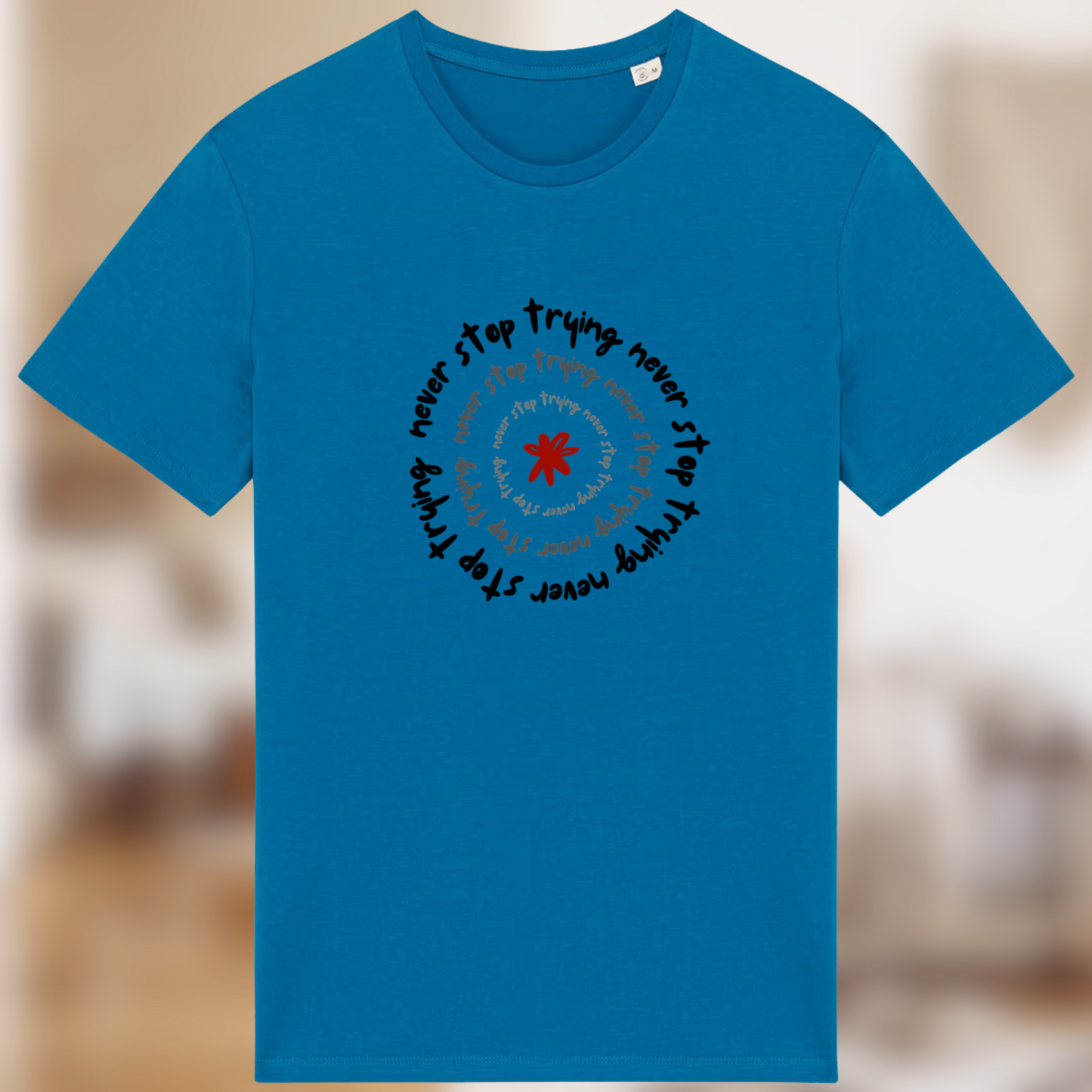 T-shirt “Never Stop Trying” – Le style de ceux qui ne lâchent rien 🔁