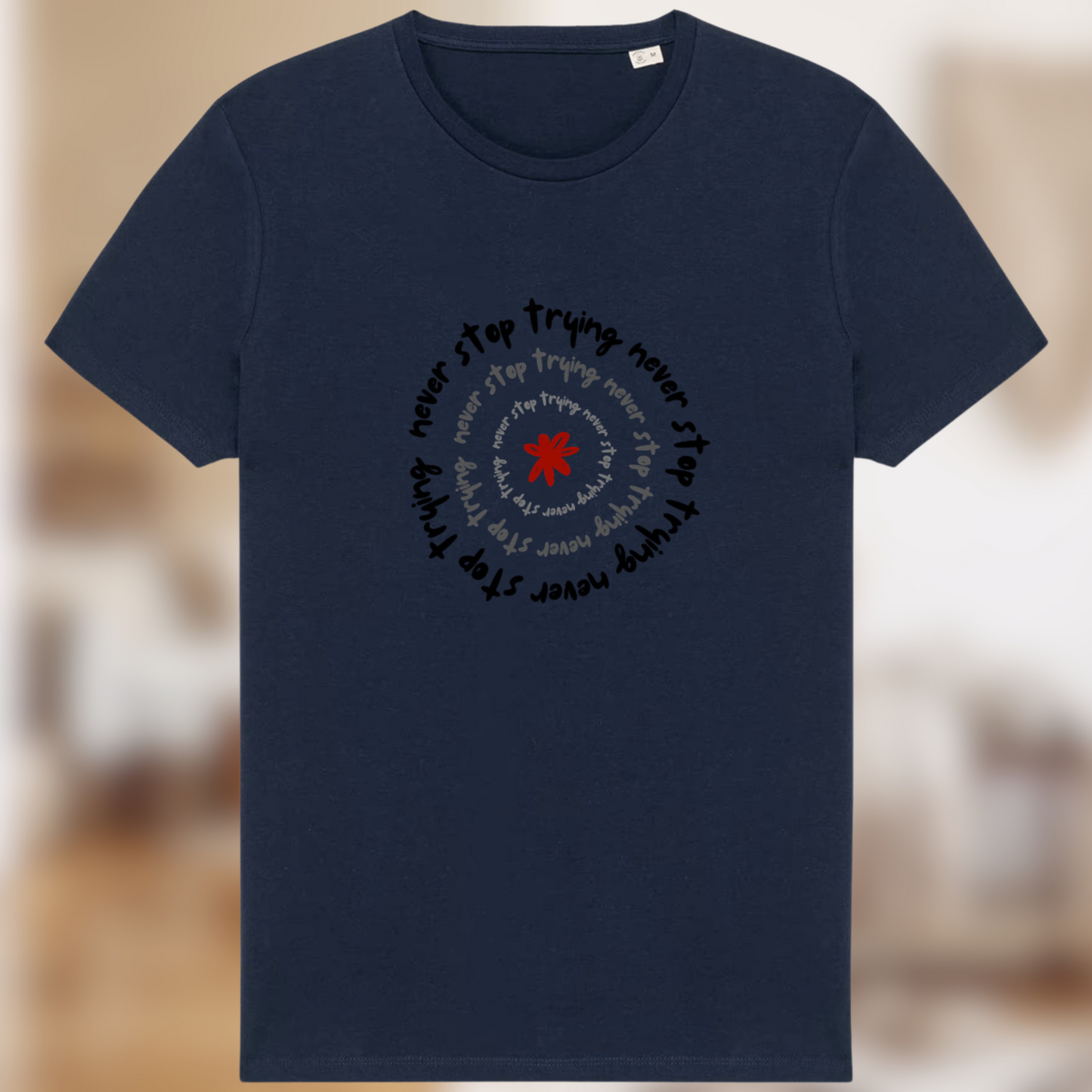T-shirt “Never Stop Trying” – Le style de ceux qui ne lâchent rien 🔁