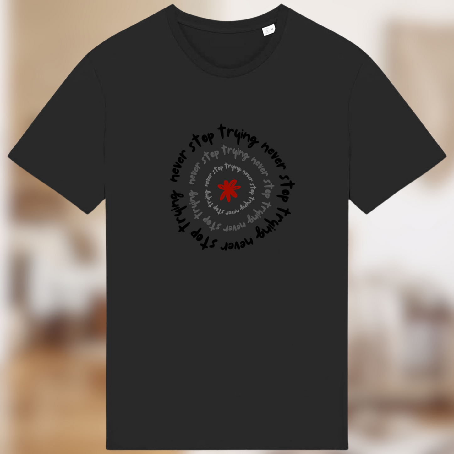 T-shirt “Never Stop Trying” – Le style de ceux qui ne lâchent rien 🔁