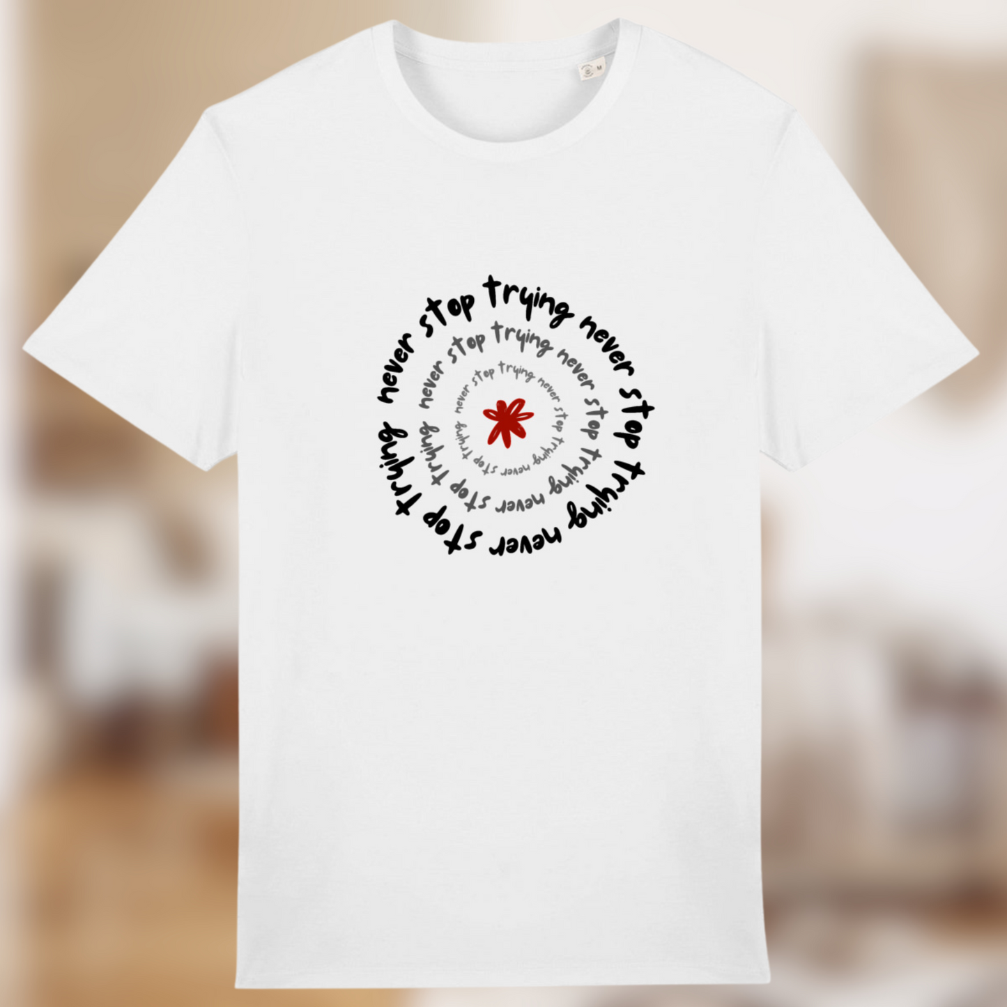T-shirt “Never Stop Trying” – Le style de ceux qui ne lâchent rien 🔁