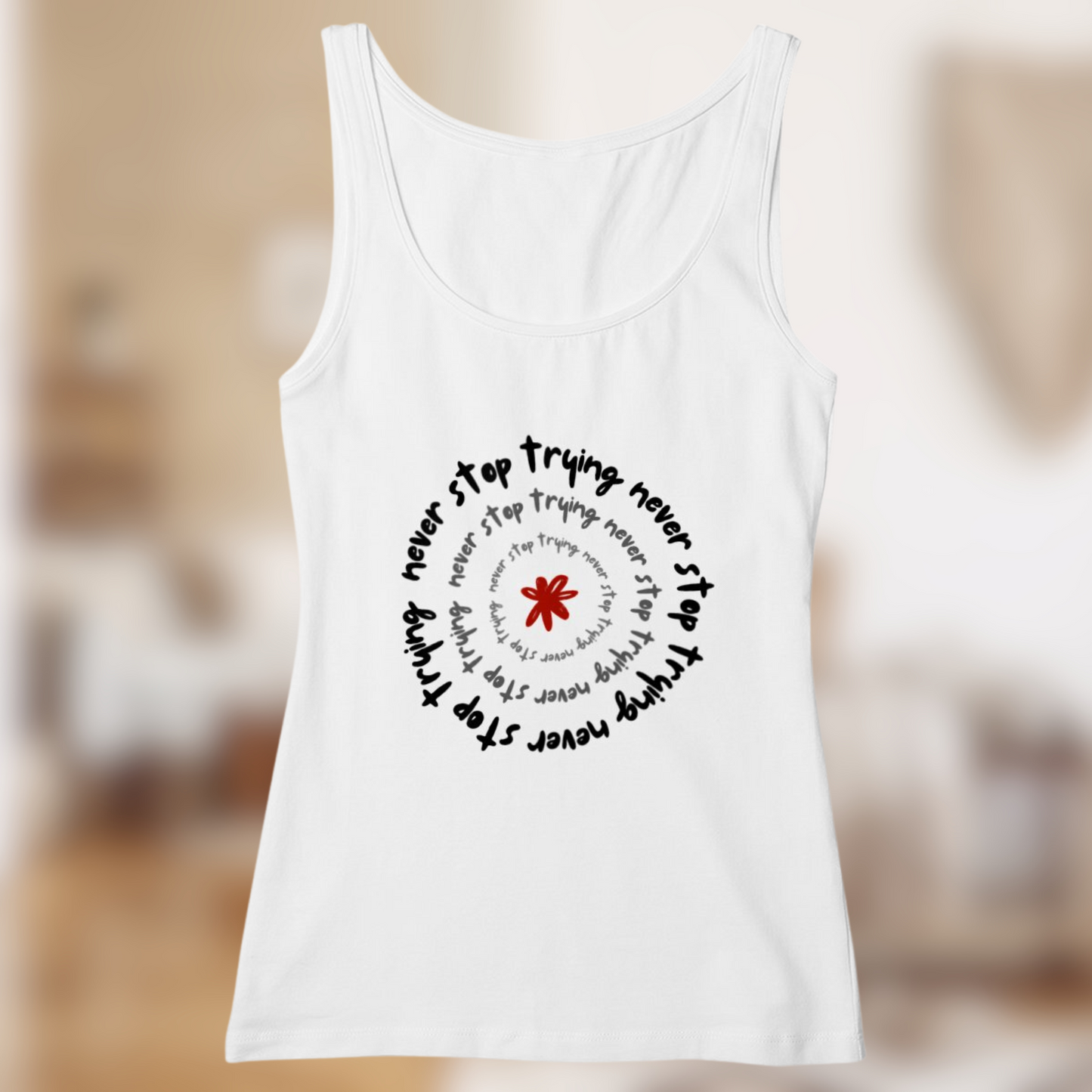 Débardeur “Never Stop Trying” – Force douce & message affirmé🌀💪